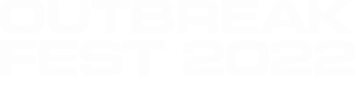 Outbreak Fest 2022